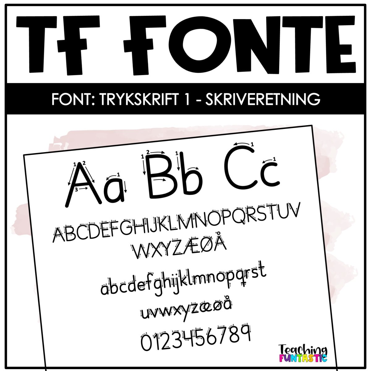TF Fonte | Fonte til skole; Trykskrift 1 Skriveretning